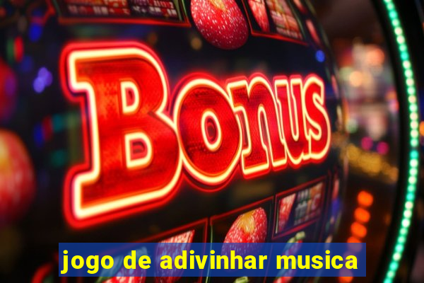 jogo de adivinhar musica